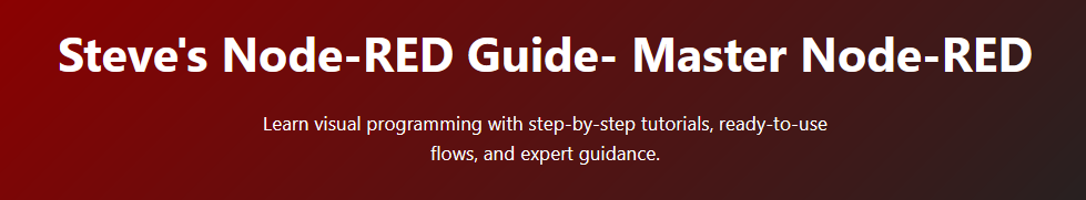 Steves Node-Red Guide